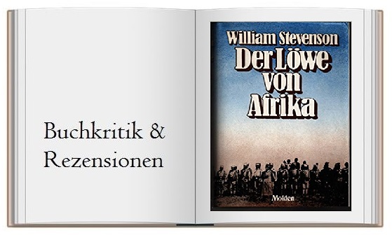 Historisch: Der Löwe von Afrika geschrieben von William Stevenson