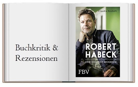 Cover zur Buchkritik zu Robert Habeck – Eine exklusive Biographie