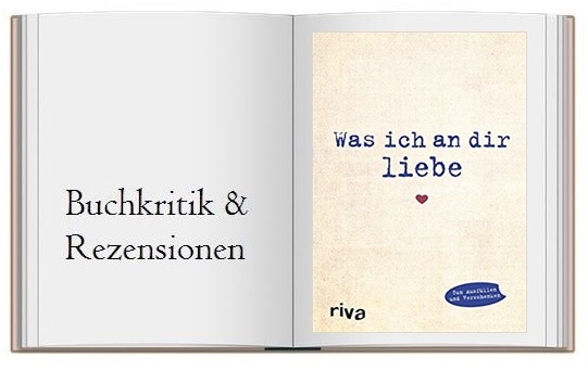 Buchcover zu: Was ich an dir liebe: Eine originelle Liebeserklärung zum Ausfüllen und Verschenken