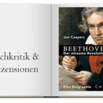 Buchkritik Beethoven - Der einsame Revolutionaer von Jan Caeyers