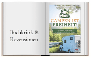 Campen ist Freiheit!: Die besten Camper Hacks für Anfänger und erfahrene Camper von Manfred Buchkamp