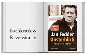 Jan Fedder – Unsterblich: Die autorisierte Biografie von Tim Pröse