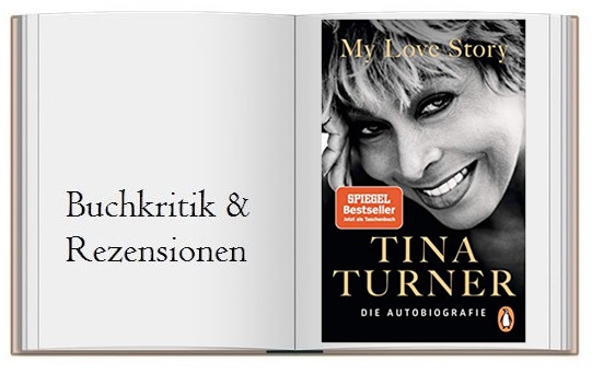 My Love Story: Die Autobiografie von Tina Turner Buch zur Kritik