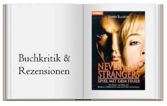 Never talk to Strangers Spiel mit dem Feuer - Cover zur Buchkritik