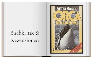 Klassiker: Orca der Killerwal von Arthur Herzog