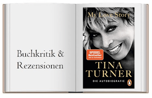 Buchcover zur Buchkritik von My Love Story Die Autobiografie von Tina Turner
