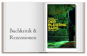 Buch zur Kritik: Der bleierne Sarg von Thomas Frankenfeld