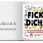 Fick dich!: Und andere böse Nachrichten an dämliche Mitmenschen – zum Ausmalen / Buch zur Kritik