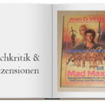 Buch zur Rezension: Mad Max. Jenseits der Donnerkuppel