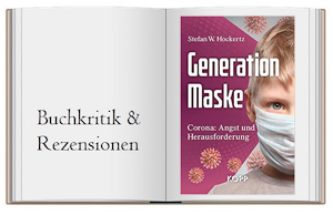 Buch zur Kritik: Generation Maske: Corona: Angst und Herausforderung